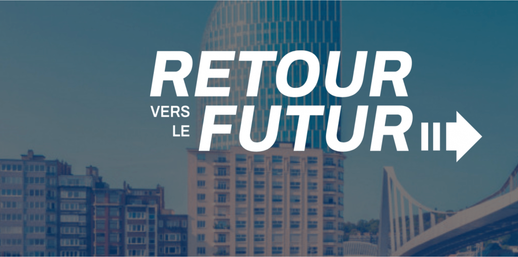 CONGRES RETOUR VERS LE FUTUR : Liège